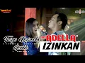 Download Lagu Tasya rosmala ft Fendik adella - izinkan om ADELLA