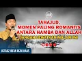 Download Lagu Keajaiban Shalat Tahajud,Yuk Bangun \u0026 Rasakan Dahsyatnya! | Ustadz Irfan Rizki Haas, S.Sos., M.Ag