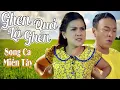 Download Lagu Liên Khúc GHEN QUÁ LÀ GHEN - Liên Khúc Cặp Song Ca Miền Tây Đặc Biệt - Lê Như Ft Dũng Nhí