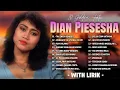 Download Lagu 20 Golden Hits Dian Piesesha |  Lagu Hits Nostalgia 80–90an | Full Album With Lirik