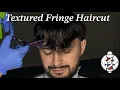 Textured Fringe Haircut Barber Tutorial