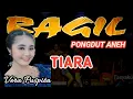 TIARA-VERA PUSPITA RAGIL PONGDUT