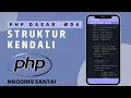 Belajar PHP Untuk Pemula - 04 Struktur Kendali