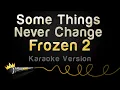 Download Lagu Frozen 2 - Some Things Never Change (Karaoke Version)