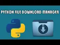 Python Files Download Manager - PyDown