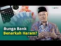Download Lagu Apakah Bunga Bank Termasuk Riba yang Haram? | KH Zahro Wardi