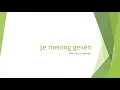 je mening geven met 'ik vind...' - NT2 - B1 (2.1, 2.2, 2.3, 2.4)