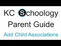 KCS Parent Schoology Guide - Add Child Associations