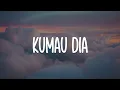 Download Lagu Andmesh - Kumau Dia