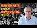 Greg Fenton on Achieving a Five Nines Purity Level of 99 99915 from Albany Graphite Project Sample