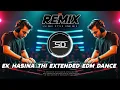 Download Lagu EK HASINA THI EK DIWANA THA REMIX | EXTENDED EDM DANCE | OLD IS GOLD | DJ SIDAY REMIX 2025 NEW