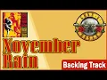 Lagu November Rain Guitar Backing Track - Guns N' Roses (1st and 2nd Solo) | Download Link in HQ