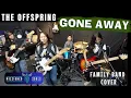 Download Lagu GONE AWAY - The Offspring | Missioned Soul | family band studio cover
