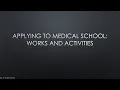 Medical School Application Simplified Works and Activities AMCAS and AACOMAS