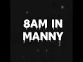 Download Lagu D - 8am in Manny (Remix By Vior)