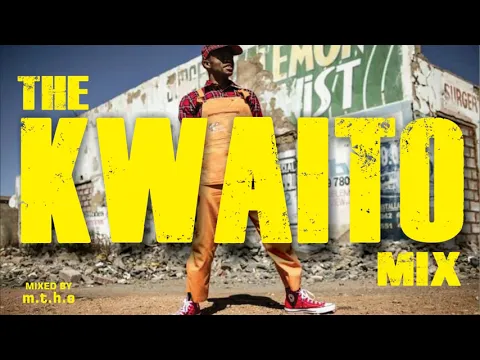 Download MP3 THE KWAITO MIX