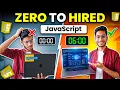 Zero to Hired Complete JavaScript Tutorial in 6 hours