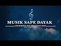 Download Lagu INSTRUMENT MUSIK SAPE DAYAK - MUSIC FOR SPA, RELAXING, HEALING, SLEEP