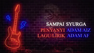 Download Sampai Syurga Pg Adam  official lyrics video MP3