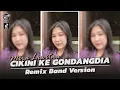Download Lagu CIKINI KE GONDANGDIA | Viral TikTok! - New Arr. BANG NDII | Remix Band Version