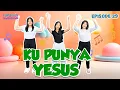 Download Lagu [Sekolah Minggu Gembira 3] KU PUNYA YESUS - Gerak dan Lagu (Ep. 29)