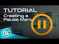 UE4 Tutorial - Creating a Pause Menu
