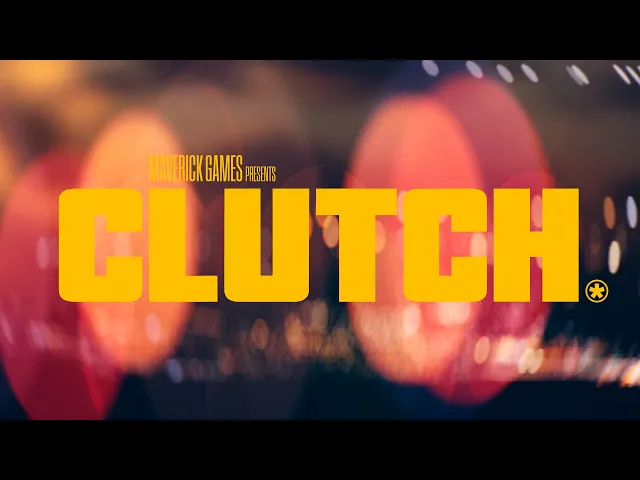 Welcome to CLUTCH ⍟ Official Reveal