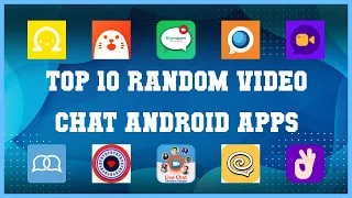 Top 10 Random Chat Android App Review