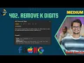 402 Remove K Digits Top Interview Problem Medium Level