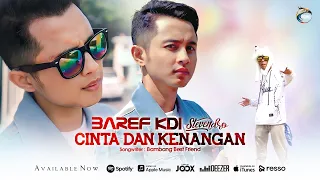 Lirik Lagu Cinta dan Kenangan - Baref KDI feat Stevendro