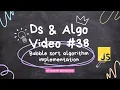 Bubble sort algorithm implementation in data structures and algorithms in javascript