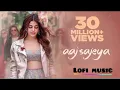 Aaj sajeya lofi music