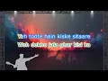 Hindi Karaoke  Wo Dekho Jala Ghar