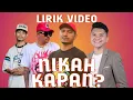 Download Lagu Wizz Baker - Nikah Kapan? Feat Toton Caribo, Vicky Salamor, Jacson Zeran [LIRIK VIDEO]