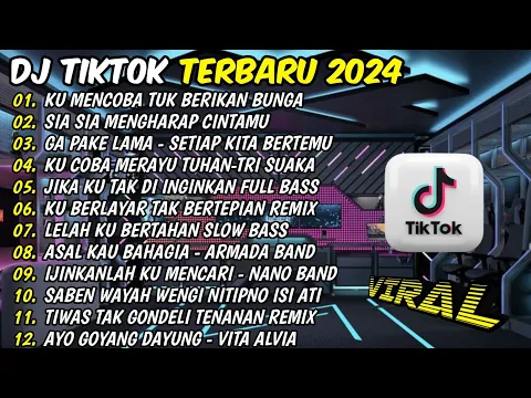 Download MP3 DJ VIRAL TIKTOK TERBARU 2024 FULL BASS  | DJ KU COBA TUK BERIKAN BUNGA REMIX TERBARU 2024 🎵