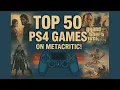 Top 50 PS4 Games on Metacritic