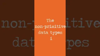 Datatypes in Java Non primitive Datatypes