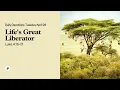Life s Great Liberator - Daily Devotional