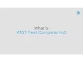 What is AT T Fleet Complete HoS - Key Components