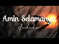 Download Lagu Amin Selamanya - Judika | Lirik Lagu | Ku Berjanji Kau Akan S'lalu Bahagia Tak Ku Biarkan Kau