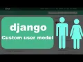 Custom User Model Explore Django