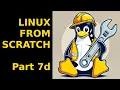 Linux from Scratch Chapter 8 - Installing Basic System Software