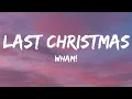 Download Lagu Wham! - Last Christmass