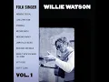 James Alley Blues - Willie Watson