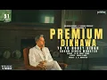 Download Lagu Premium Dikhawa: (Official Video)| 51 Glorious Days Album | Yo Yo Honey Singh | Sagar Singh Monster