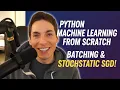Python Machine Learning From Scratch Batching Adding Stochastic SGD