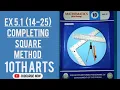 Exercise 5 1 13-25 Chapter 5 10th Class Maths Completing Square Method Factorization