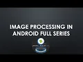 Introduction to Android Image processing