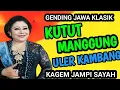 Download Lagu KUTUT MANGGUNG ULER KAMBANG DAN GLATHIK GLINDING GENDING JAWA KLASIK KAGEM JAMPI SAYAH. MP3
