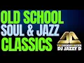 Download Lagu Old School Soul Classics mix by DJ Jazzy D